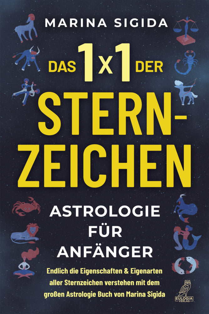 Das 1x1 der Sternzeichen (Marina Sigida)