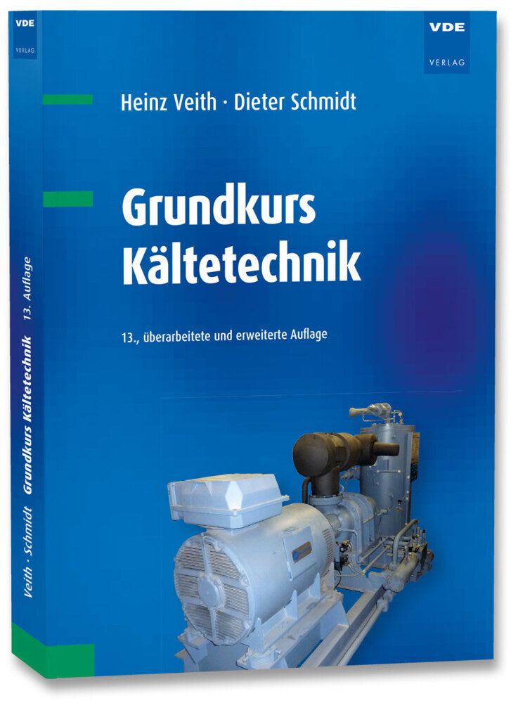 Grundkurs Kältetechnik (Heinz Veith)