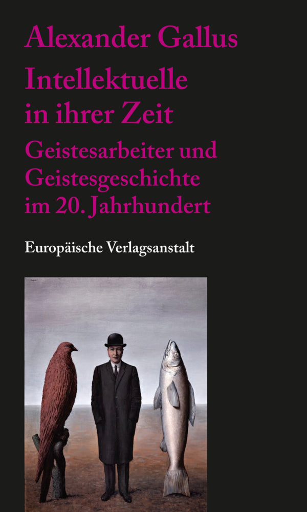 Intellektuelle in ihrer Zeit (Alexander Gallus)