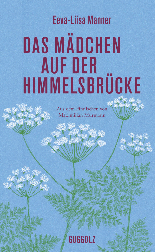Das Mädchen auf der Himmelsbrücke (Eeva-Liisa Manner)