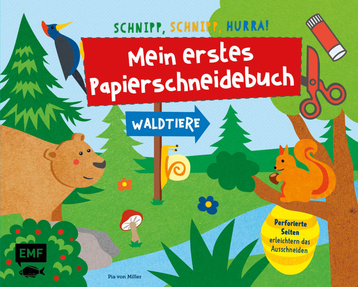 Schnipp, Schnipp, Hurra! Mein erstes Papierschneidebuch - Waldtiere (Pia Von Miller)