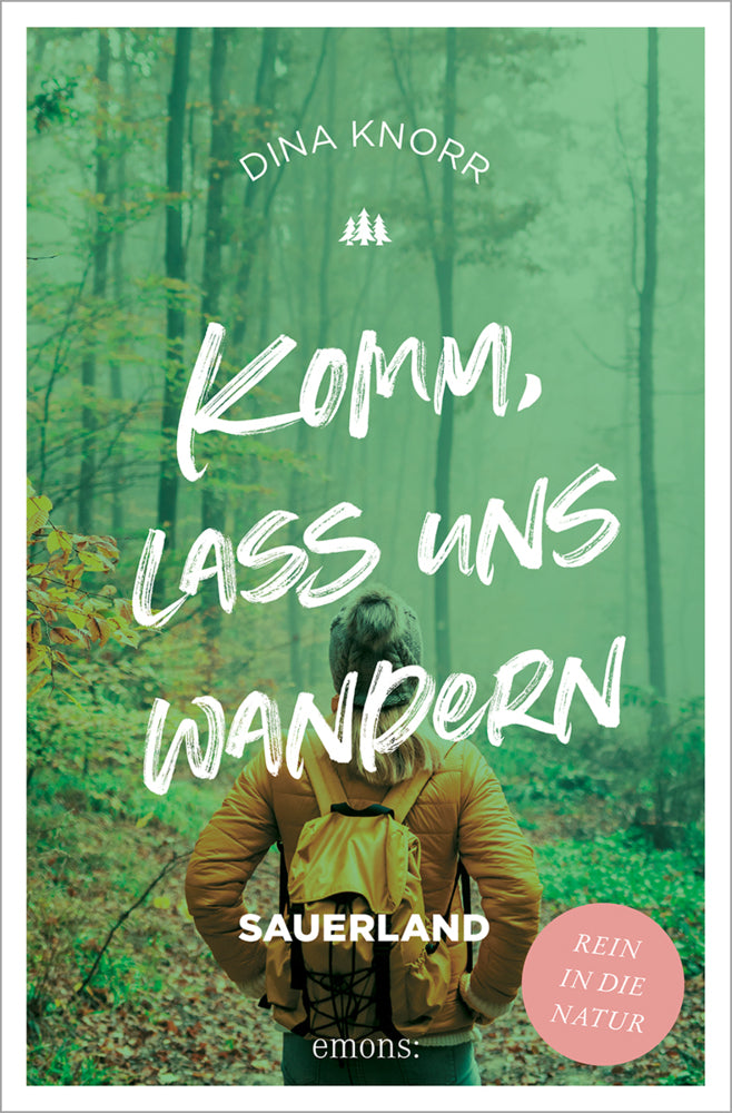 Komm, lass uns wandern. Sauerland (Dina Knorr)