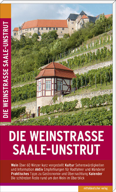 Die Weinstraße Saale-Unstrut (Michael Pantenius)