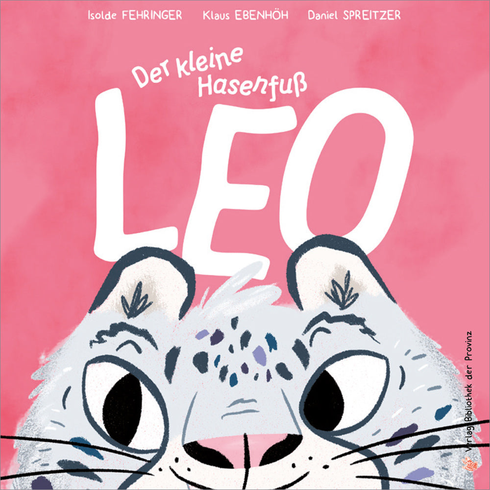 Der kleine Hasenfuß Leo (Isolde Fehringer)