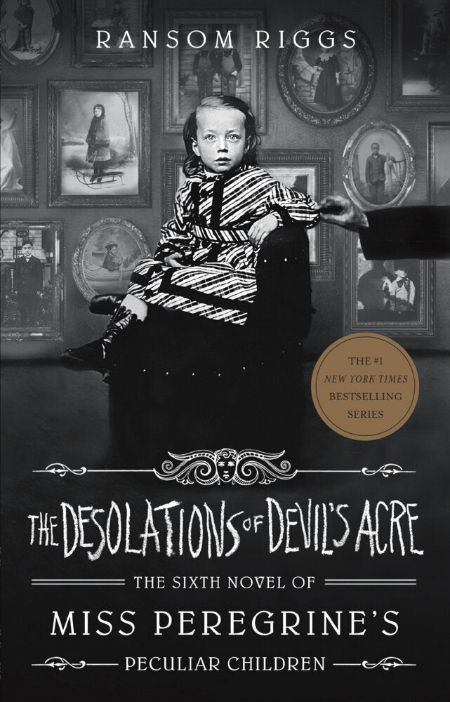 The Desolations of Devil's Acre (Ransom Riggs)
