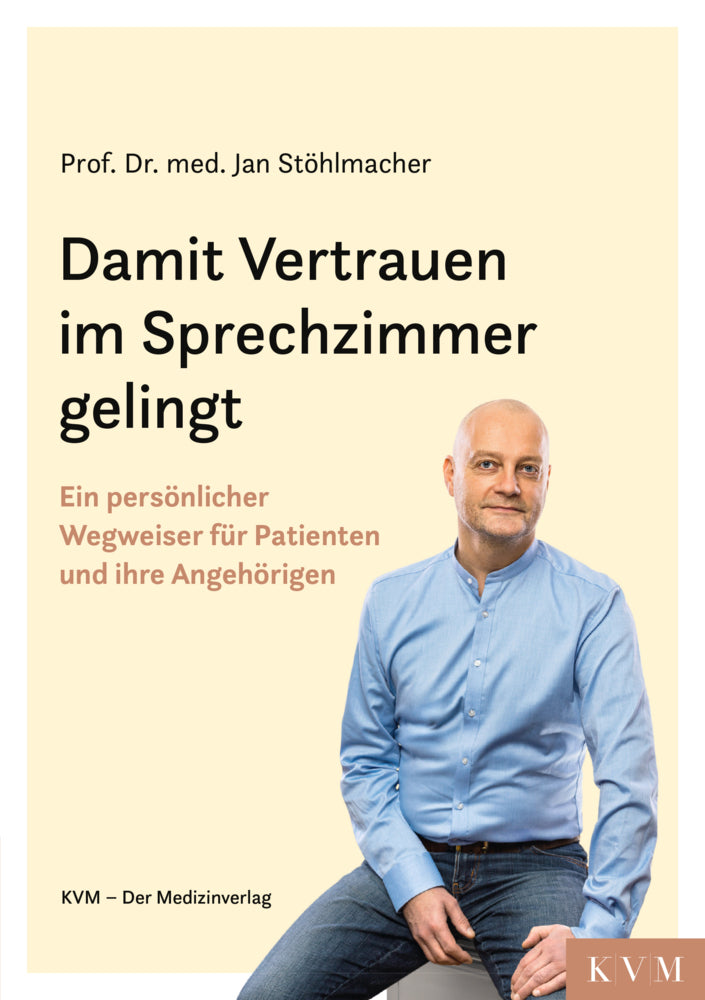 Damit Vertrauen im Sprechzimmer gelingt (Jan Stöhlmacher)