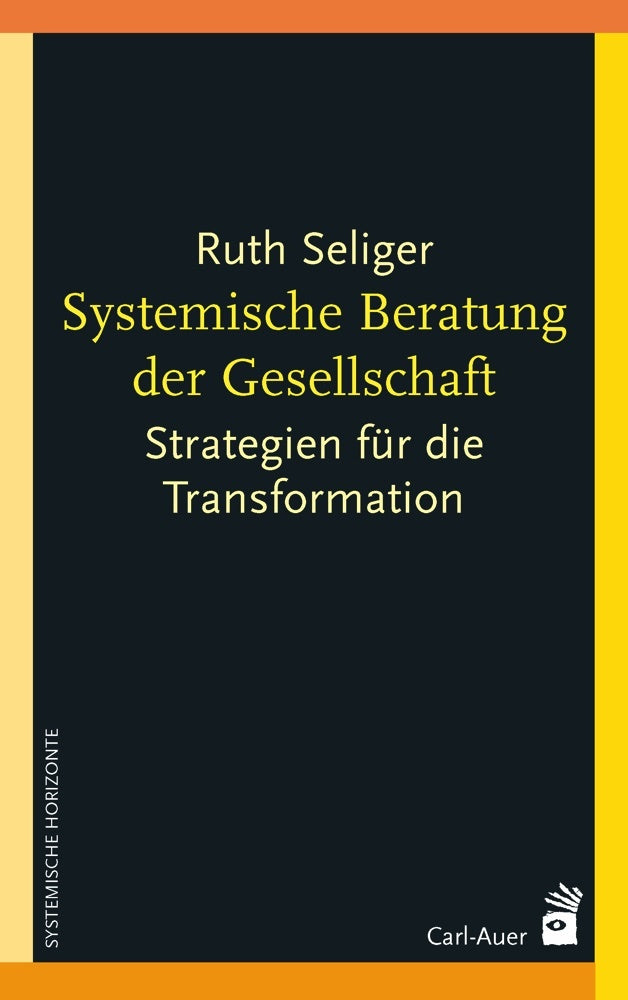 Systemische Beratung der Gesellschaft (Ruth Seliger)