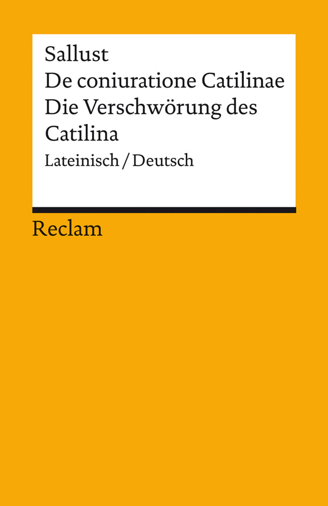 De coniuratione Catilinae / Die Verschwörung des Catilina. Lateinisch/Deutsch (Sallust)