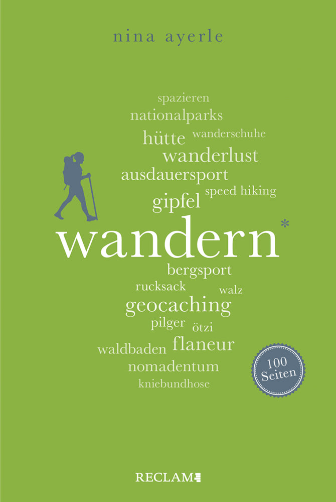 Wandern. 100 Seiten (Nina Ayerle)