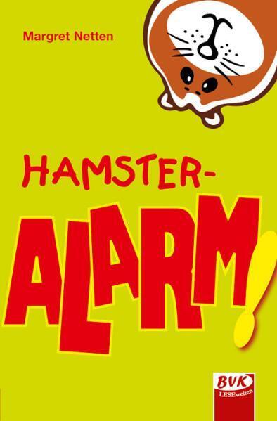 Hamster-Alarm! (Margret Netten)