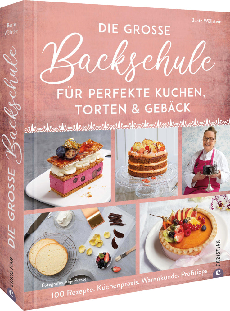 Die große Backschule für perfekte Torten, Kuchen und Gebäck (Beate Wöllstein)