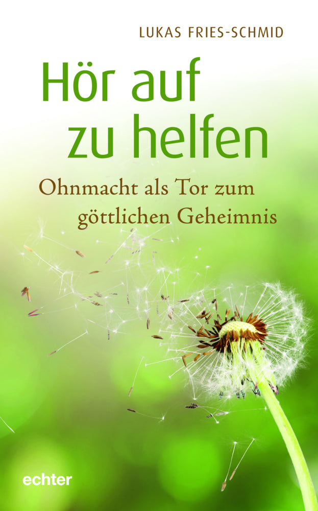 Hör auf zu helfen (Lukas Fries-Schmid)
