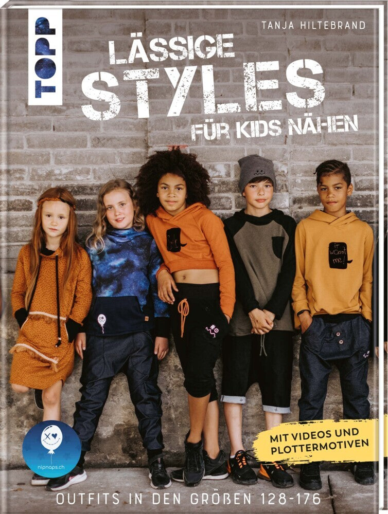 Lässige Styles für Kids nähen (Tanja Hiltebrand)