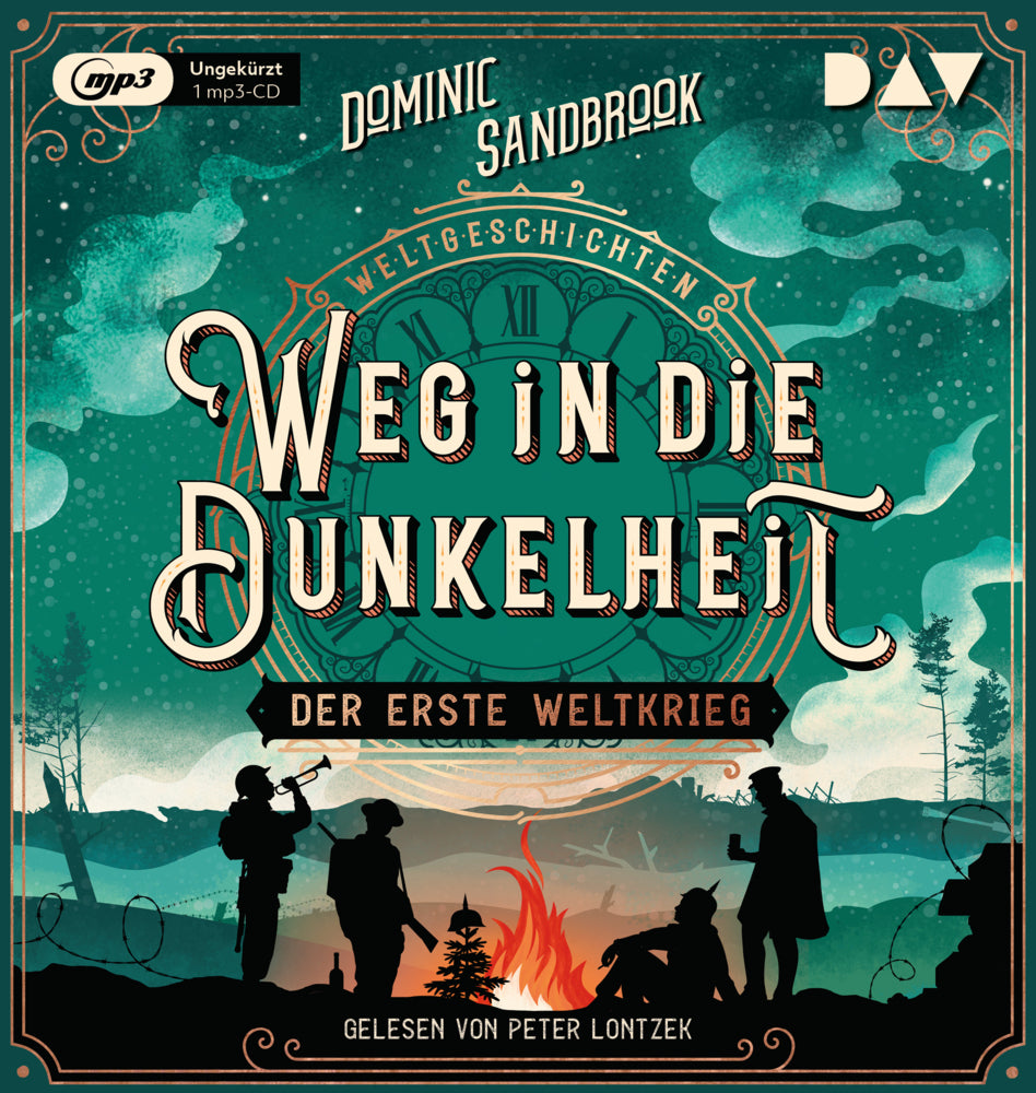 Weltgeschichte(n). Weg in die Dunkelheit: Der Erste Weltkrieg, 1 Audio-CD, 1 MP3 (Dominic Sandbrook)