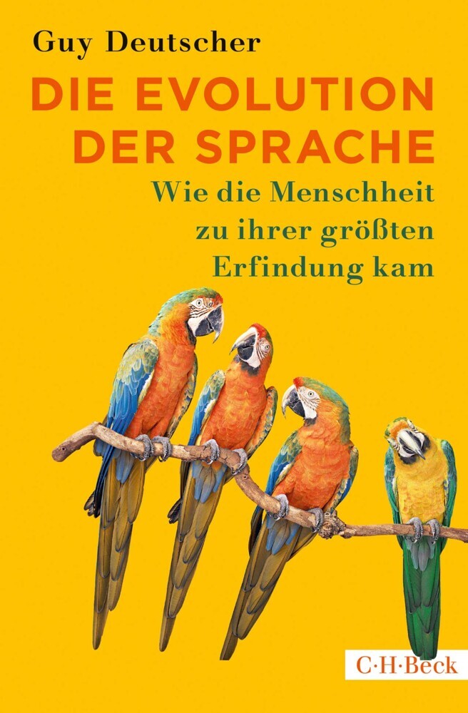 Die Evolution der Sprache (Guy Deutscher)