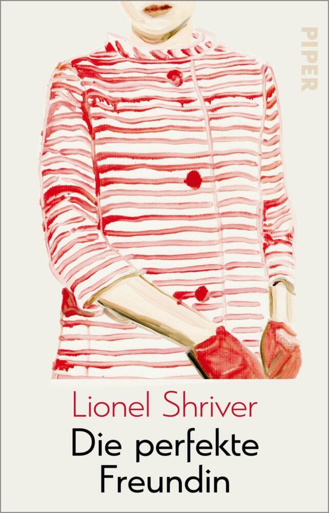 Die perfekte Freundin (Lionel Shriver)
