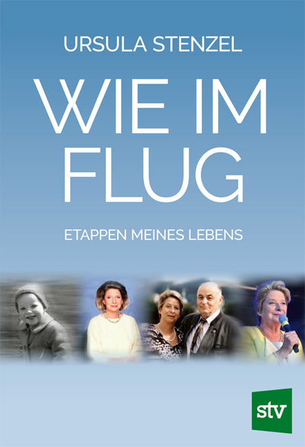 Wie im Flug (Ursula Stenzel)
