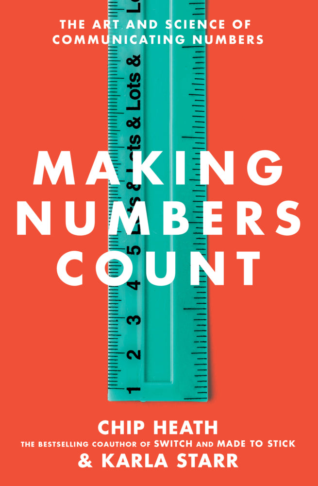 Making Numbers Count (Chip Heath)