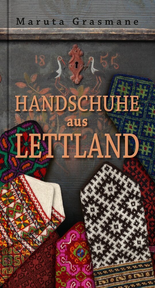 Handschuhe aus Lettland (Maruta Grasmane)