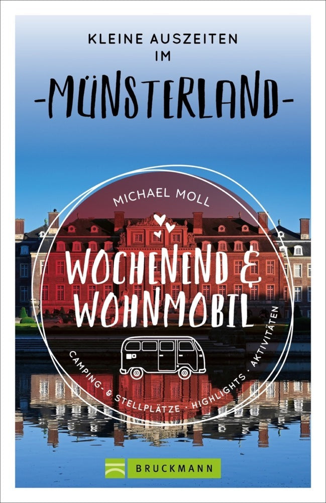 Wochenend und Wohnmobil - Kleine Auszeiten im Münsterland (Michael Moll)