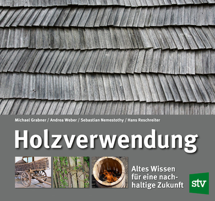 Holzverwendung (Michael Grabner)