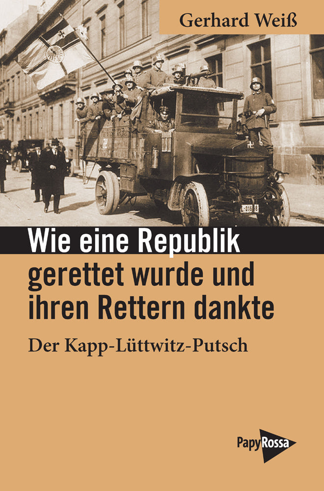 Wie eine Republik gerettet wurde und ihren Rettern dankte (Gerhard Weiß)