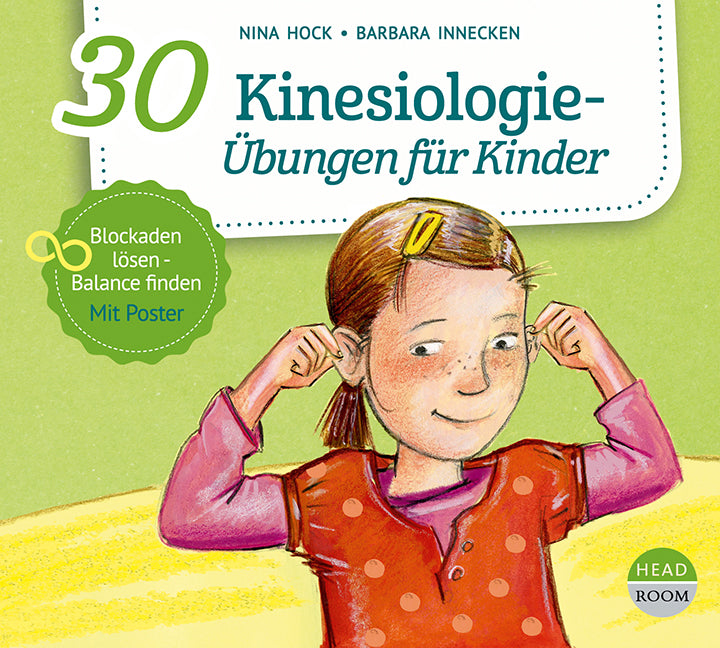 30 Kinesiologie-Übungen für Kinder, 1 Audio-CD (Nina Hock)