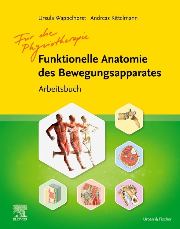 Arbeitsbuch Funktionelle Anatomie (Ursula Wappelhorst)