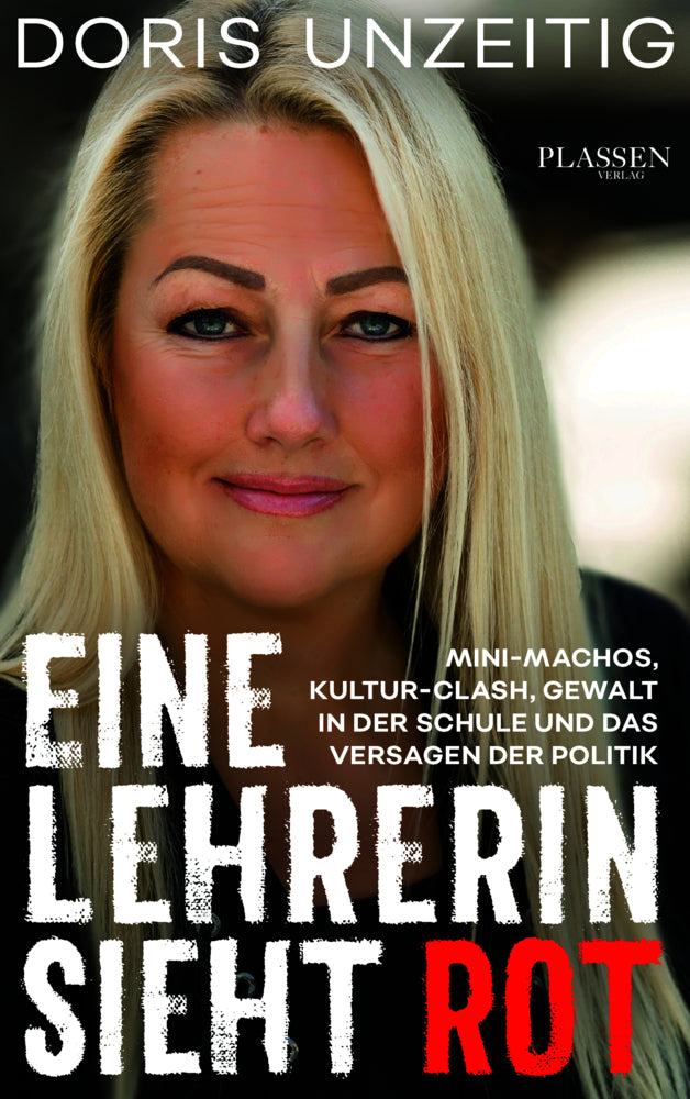 Eine Lehrerin sieht Rot (Doris Unzeitig)