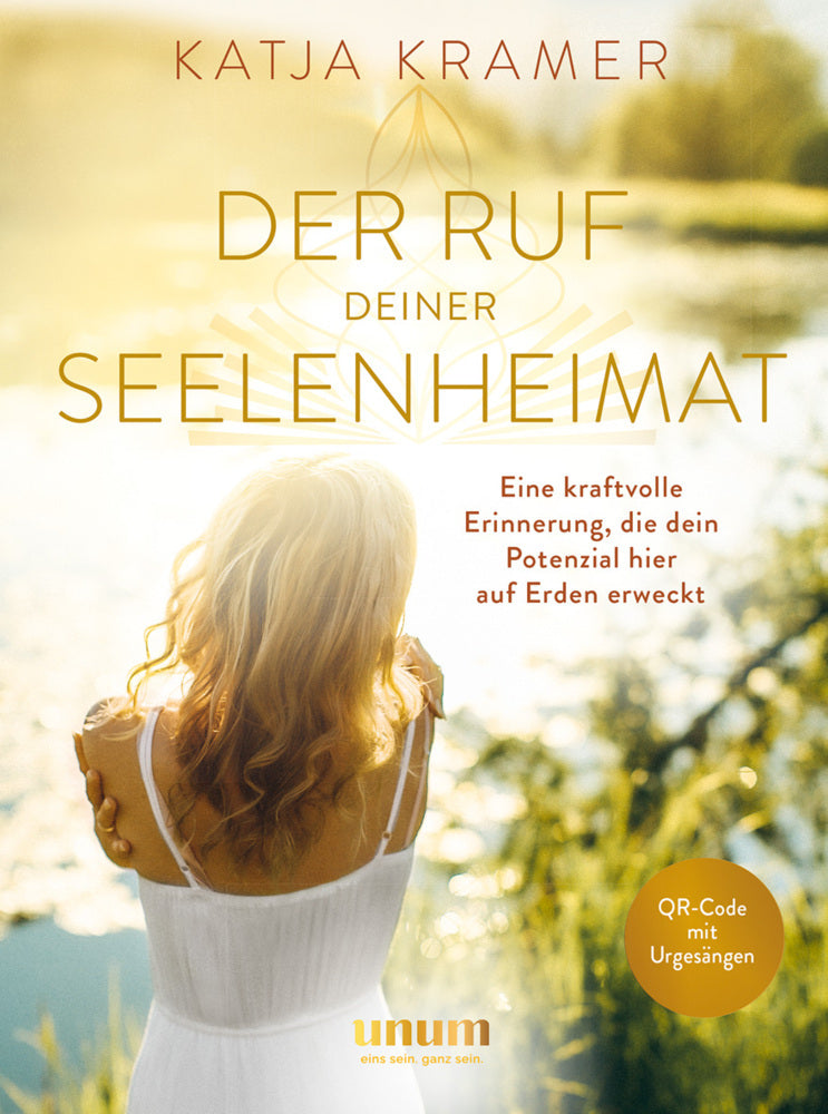 Der Ruf deiner Seelenheimat (Katja Kramer)