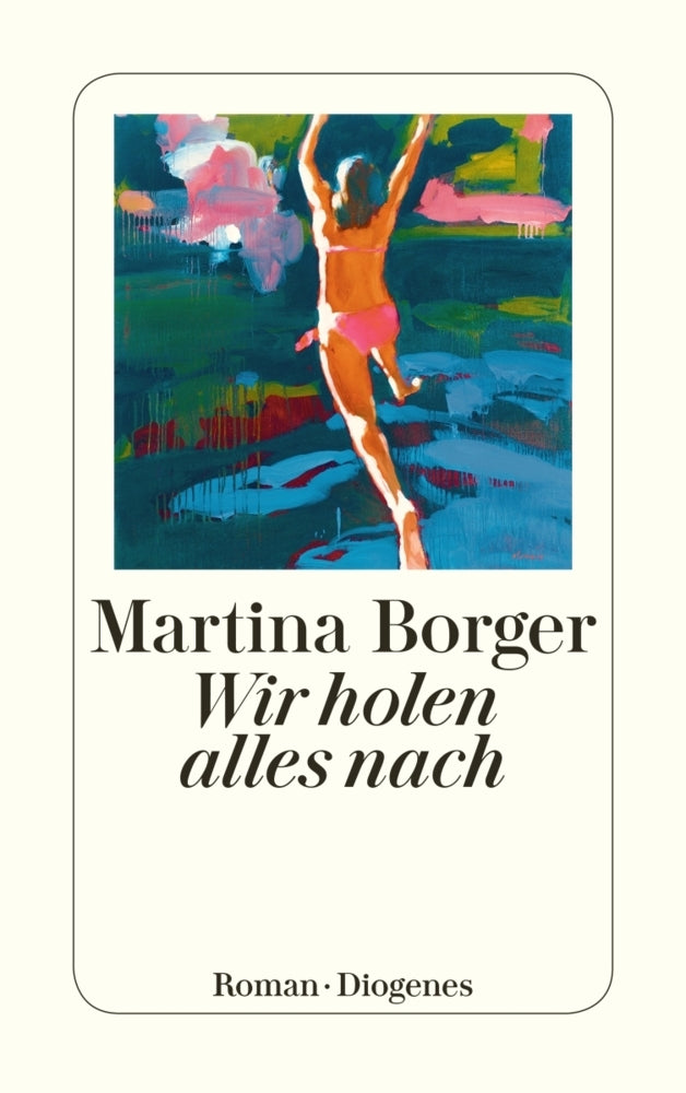 Wir holen alles nach (Martina Borger)