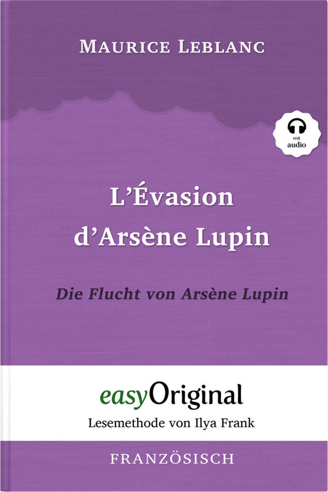 Arsène Lupin - 3 / L'Évasion d'Arsène Lupin / Die Flucht von Arsène Lupin (mit kostenlosem Audio-Download-Link) (Maurice Leblanc)