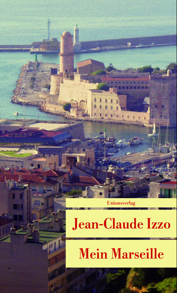 Mein Marseille (Jean-Claude Izzo)