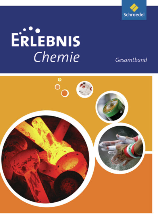 Erlebnis Chemie - Ausgabe 2010 für Hessen, Niedersachen und Rheinland-Pfalz (Horst-Dietmar Kirks)