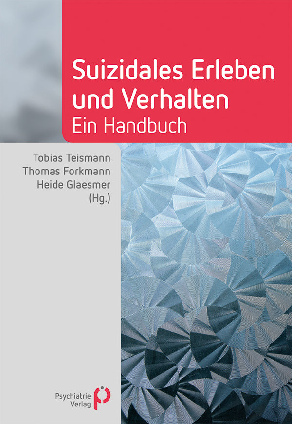 Suizidales Erleben und Verhalten (Tobias Teismann)