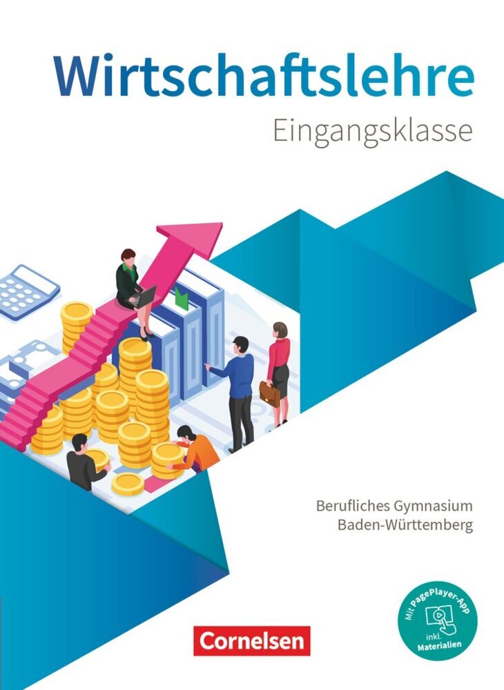 Berufliches Gymnasium Baden-Württemberg - Wirtschaftslehre - Ausgabe 2021 - Eingangsklasse (Jürgen Kochendörfer)