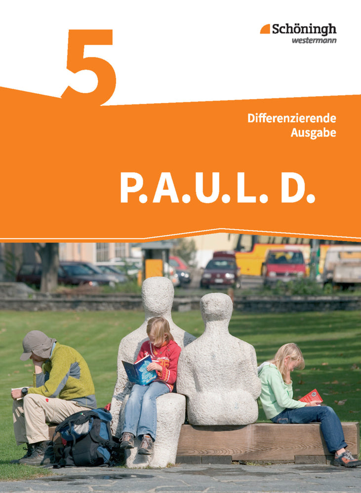 P.A.U.L. D. - Persönliches Arbeits- und Lesebuch Deutsch - Differenzierende Ausgabe (Michaela Anthony)