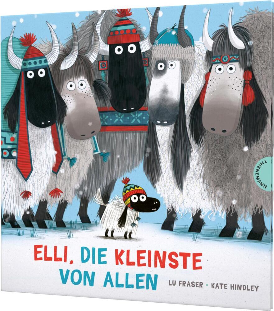 Elli, das kleine Yak 1: Elli, die Kleinste von allen (Lu Fraser)