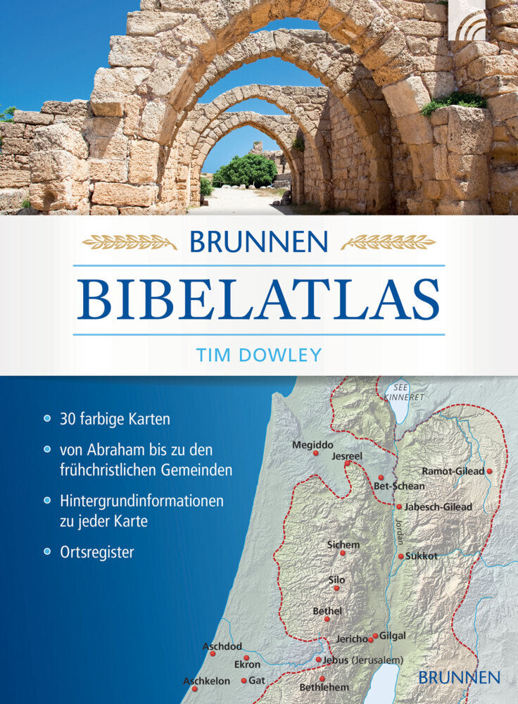 Brunnen Bibelatlas (Tim Dowley)