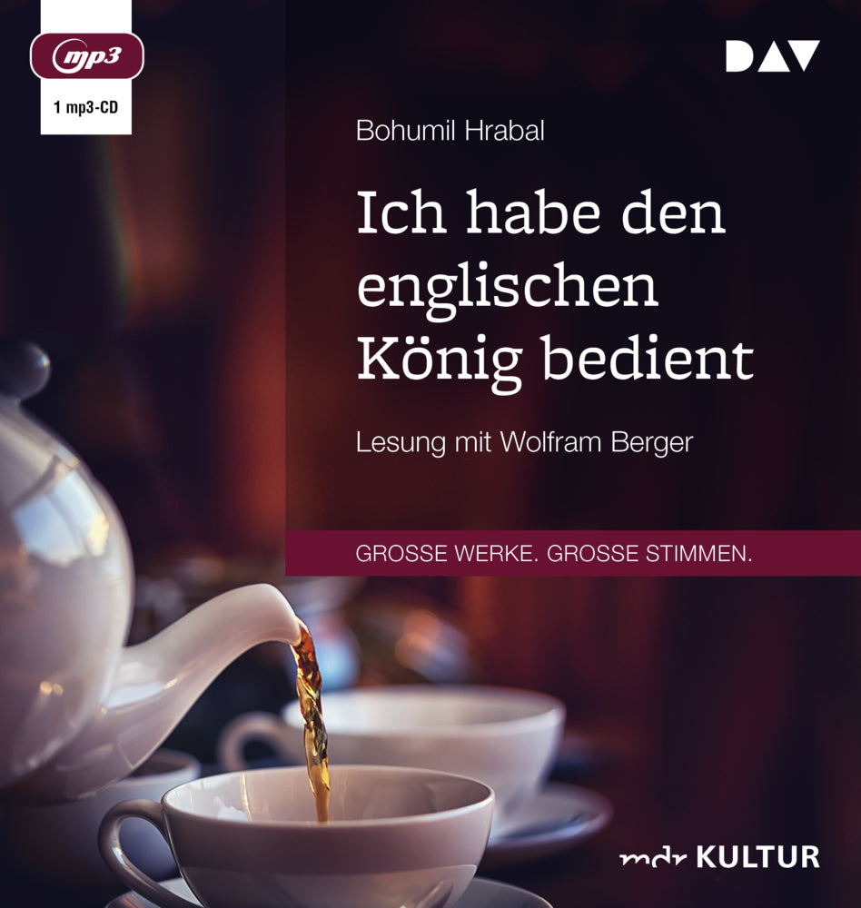 Ich habe den englischen König bedient, 1 Audio-CD, 1 MP3 (Bohumil Hrabal)