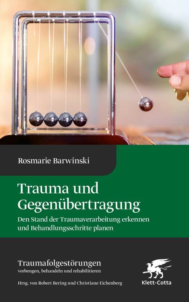 Trauma und Gegenübertragung (Traumafolgestörungen, Bd. 4) (Rosmarie Barwinski)