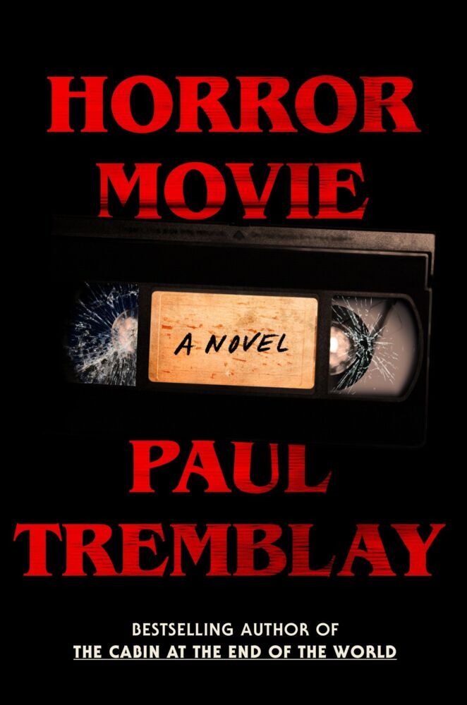Horror Movie (Paul Tremblay)
