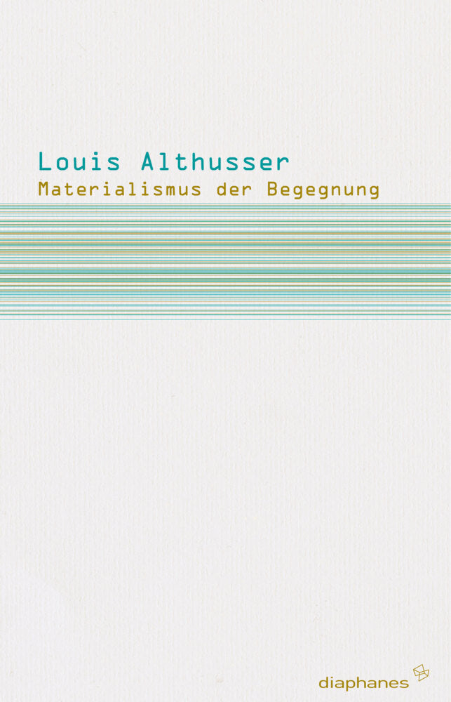 Materialismus der Begegnung (Louis Althusser)