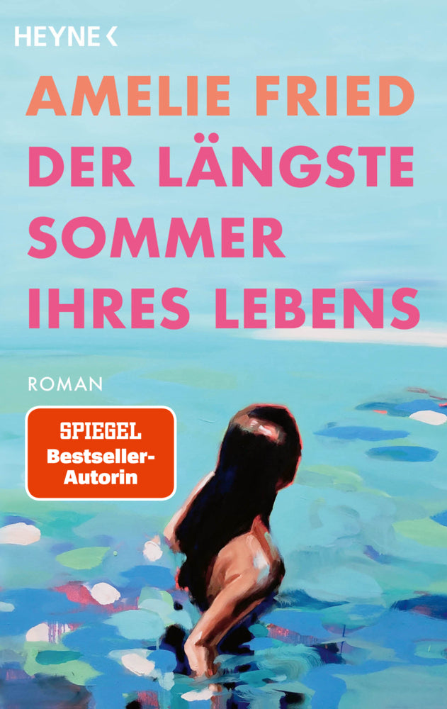 Der längste Sommer ihres Lebens (Amelie Fried)