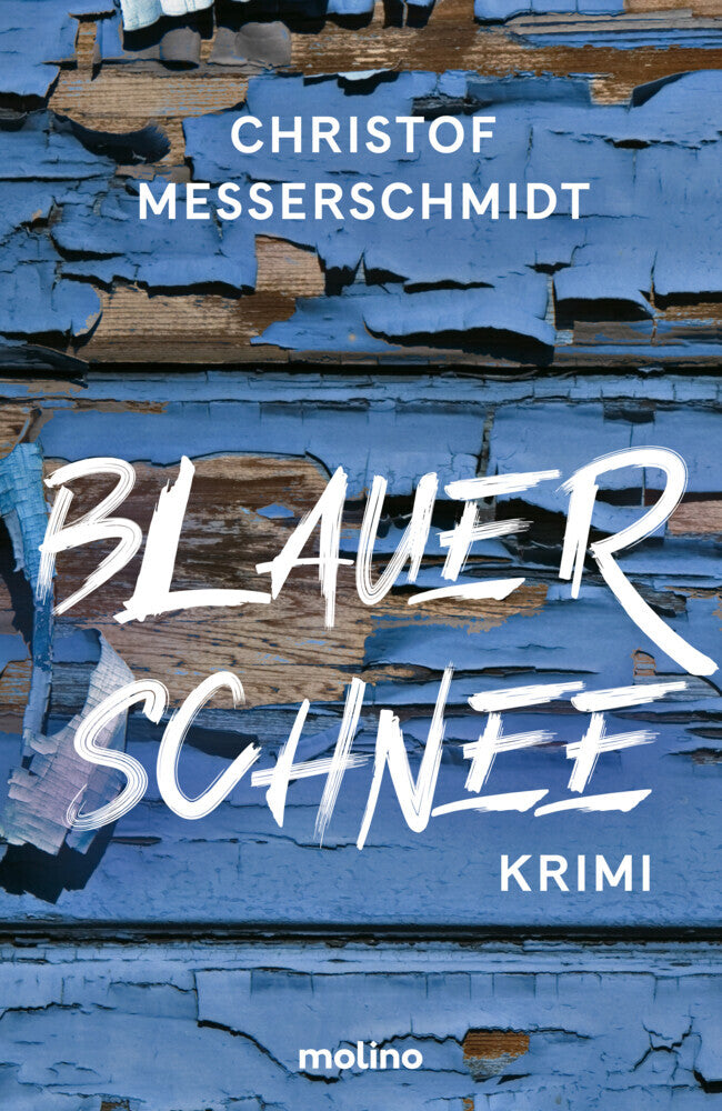 Blauer Schnee (Christof Messerschmidt)