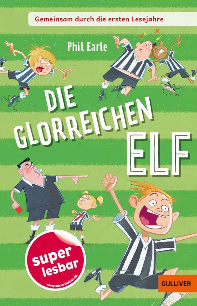 Gemeinsam durch die ersten Lesejahre. Die glorreichen Elf (Phil Earle)