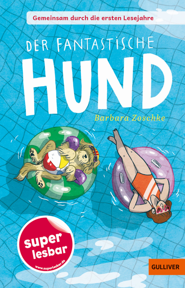 Gemeinsam durch die ersten Lesejahre. Der fantastische Hund (Barbara Zoschke)