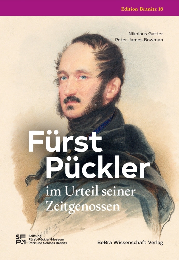 Fürst Pückler im Urteil seiner Zeitgenossen (Nikolaus Gatter)