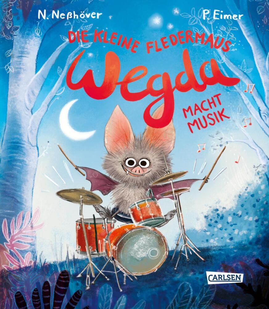 Die kleine Fledermaus Wegda: Wegda macht Musik (Nanna Neßhöver)