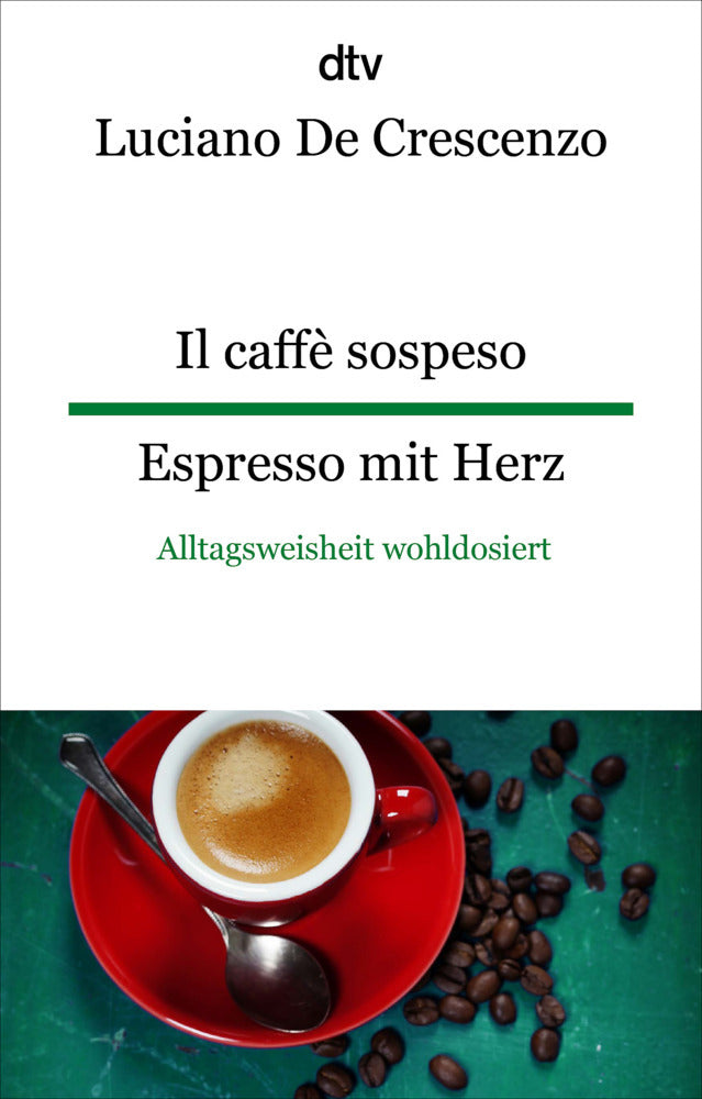 Il caffè sospeso Espresso mit Herz (Luciano De Crescenzo)